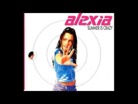 Alexia - The Summer Is Crazy