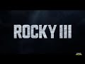 Rocky III modern trailer with Stallone
