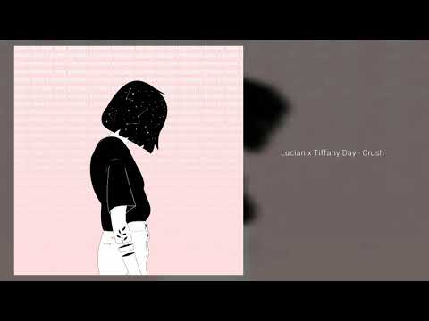Lucian x Tiffany Day - Crush