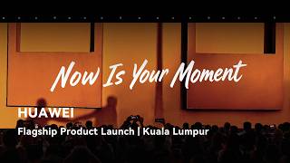 HUAWEI Flagship Product Launch | Kuala Lumpur