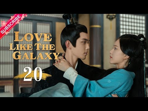 【Multi-sub】Love Like The Galaxy EP20 | Leo Wu, Zhao Lusi | 星汉灿烂 | Fresh Drama