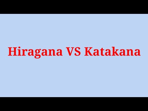Hiragana vs Katakana