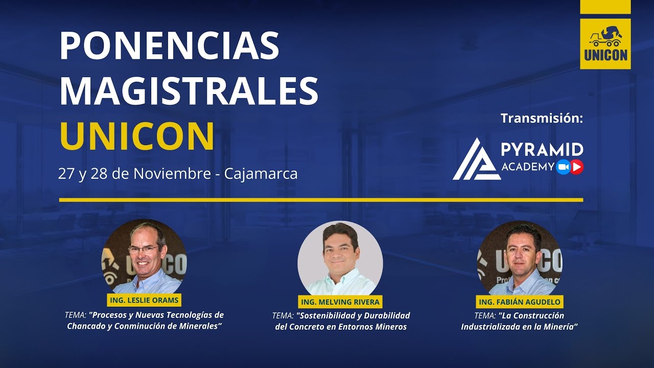 CONFERENCIAS MAGISTRALES UNICON: Sostenibiliad, concreto y minería