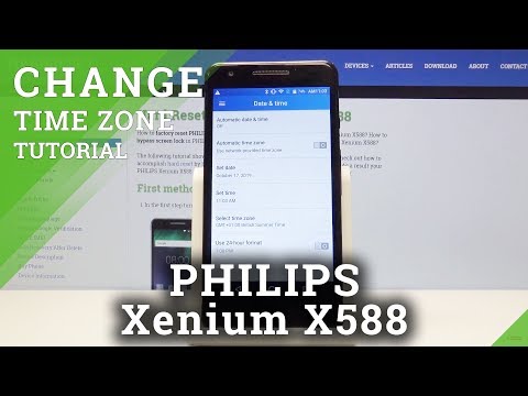 How to Change Date & Time on Philips Xenium X588 - Date & Time Zone Settings