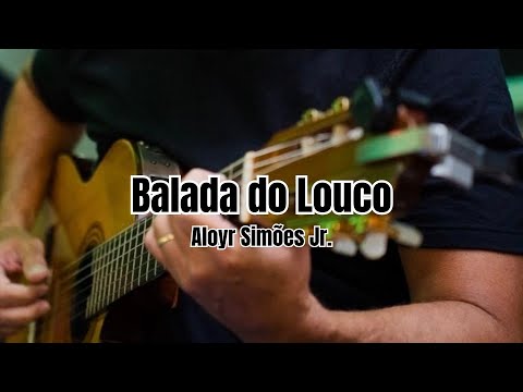 Balada Do Louco - Arnaldo Baptista