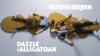 Musik-Video-Miniaturansicht zu Beten & Beißen Songtext von Dazzle