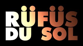 RÜFÜS DU SOL ●● &#39;BLOOM&#39; OUT NOW ●● NTH AMERICA TOUR