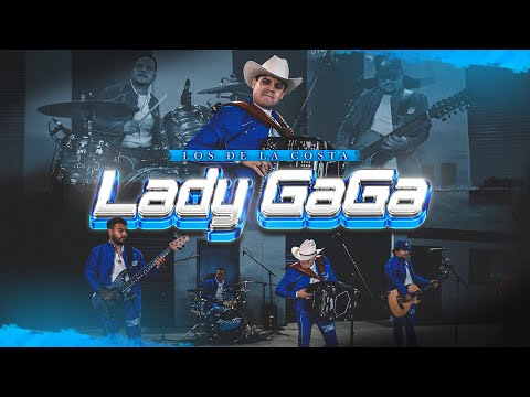 Los de la Costa — “Lady Gaga” y “Hoy Todo Cambio” (2023)
