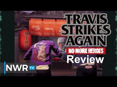 Travis Strikes Again: No More Heroes (Switch) Review