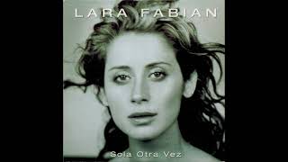 Lara Fabian - Sola otra vez ( Official Audio )