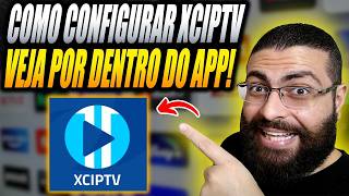 Aplicativo XCIPTV Vale a Pena? Aprenda Como Configurar o XCIPTV no Servidor em Qualquer Dispositivo!