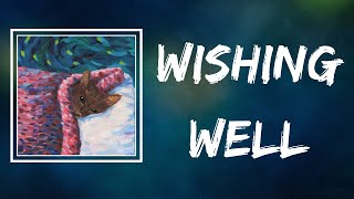 Cavetown & Drew Monson - Wishing Well (Lyrics)