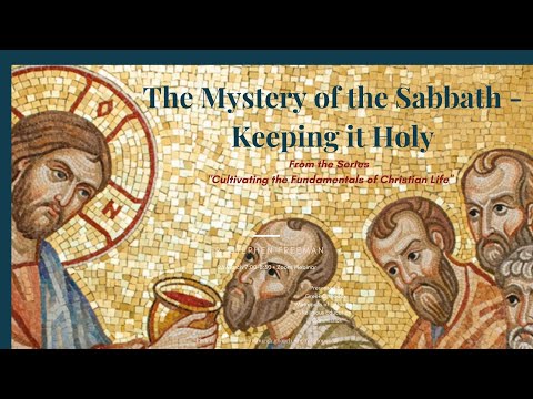 The Mystery of the Sabbath -- Keeping it Holy