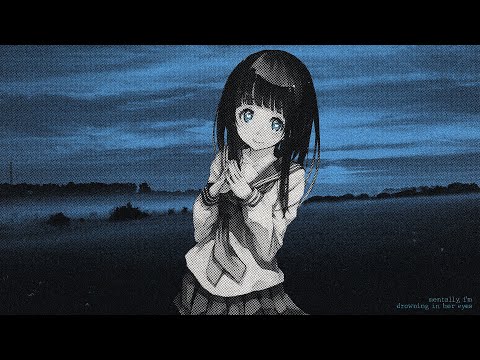 mentally, i'm drowning in her eyes