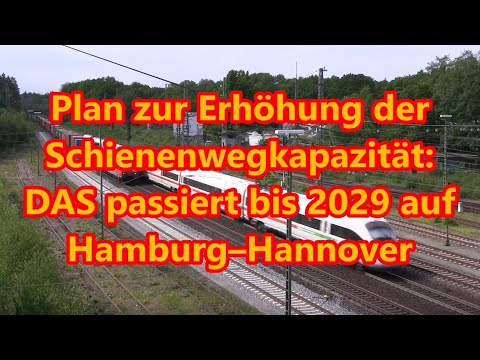 Plan to increase rail capacity (PEK): THIS will happen on Hamburg–Hanover by 2029 [2024]