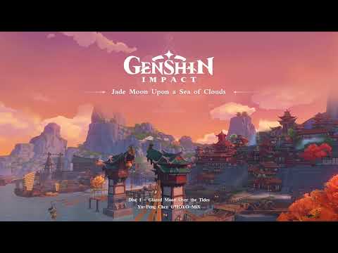 Jade Moon Upon a Sea of Clouds - Disc 1: Glazed Moon Over the Tides｜Genshin Impact