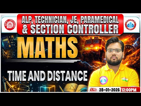 RRB ALP Maths Class 2026 | Time And Distance | RRB Technician/JE/Paramedical Maths Class