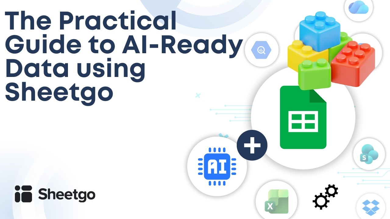 The Practical Guide to AI-Ready Data using Sheetgo