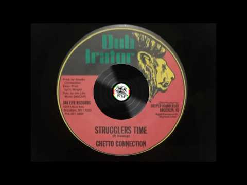 Ghetto Connection – Strugglers Time – A1