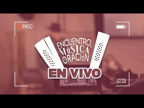 Encuentro, música y oración | Miércoles 3 de septiembre de 2025.