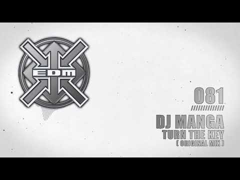 DJ Manga - Turn the Key (Original Mix)