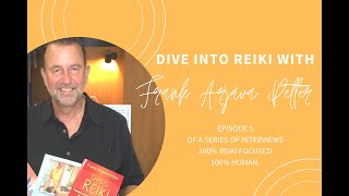 Dive Into Reiki With Frank Arjava Petter