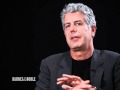 Meet the Writers - Anthony Bourdain (Part 2 of 2)