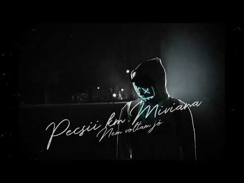 Pecsii Km. Miviana - Nem voltam jó