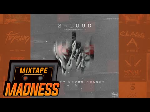 S Loud - Pray It Never Change | @MixtapeMadness