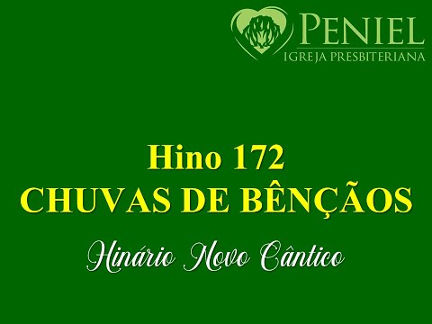 Hinário Novo Cântico, Hino 172   "Chuvas de bênçãos"