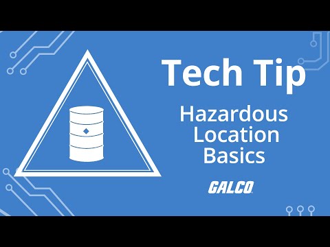 Hazardous Location Basics – A Galco TV Tech Tip | Galco