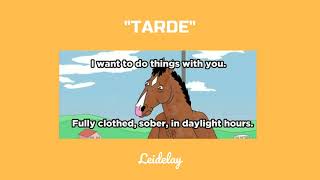 Tarde - Leidelay