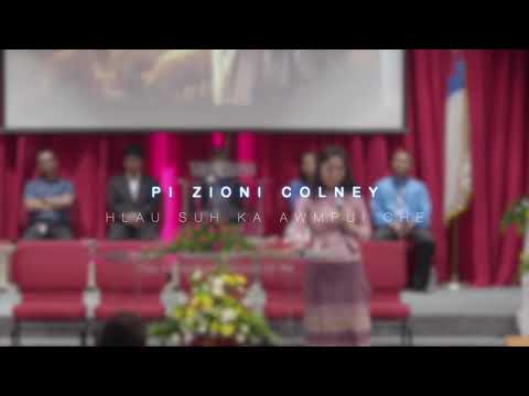 Pi Zioni Colney- Hlau suh ka awmpui che