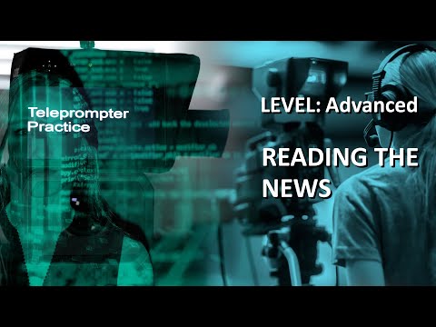 Teleprompter Practice - Advanced - Reading the News