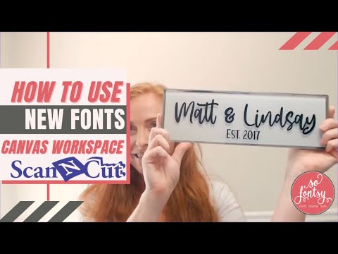 How use New Fonts with Brother Canvas Workspace and Scan N Cut