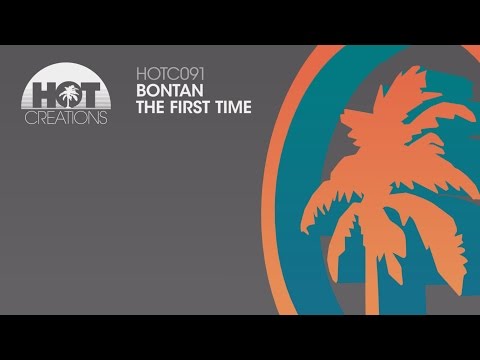 Bontan - The First Time
