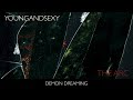 Young and Sexy - Demon Dreaming (Official Audio)