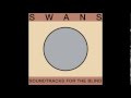 Swans - Live Through Me