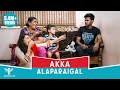 Akka Alaparaigal #Nakkalites