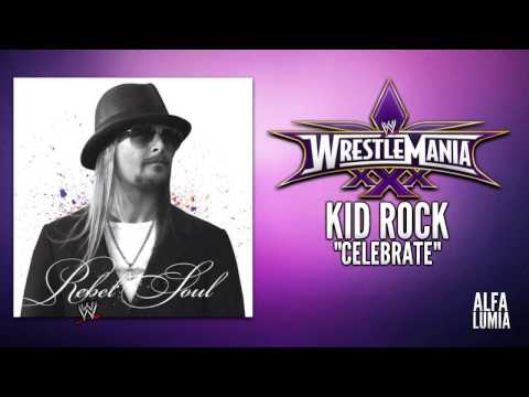 WWE: WrestleMania XXX - Kid Rock "Celebrate"