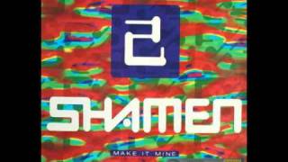 The Shamen - Make it Mine (Progress 1 Vox)(1991)