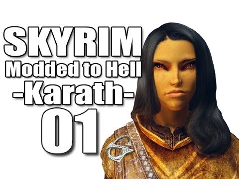 Skyrim Modded to Hell - 01 [Karath]