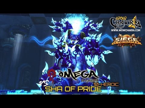 Omega vs Sha of Pride 10 Heroic - Siege of Orgrimmar Patch 5.4