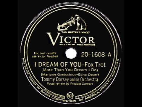 1945 HITS ARCHIVE: I Dream Of You - Tommy Dorsey (Freddie Stewart, vocal)