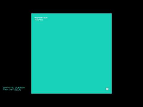 Dmytro Bobryk - Tiffany Blue