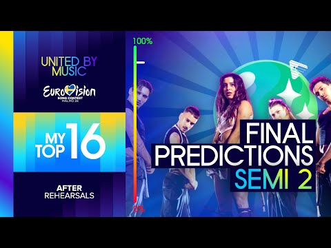 Eurovision 2024: Semi Final 2 - Predictions (After Rehearsals) | Top 16 (Comments & Odds)