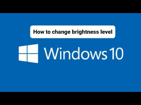 How to change brightness level on WINDOWS 10