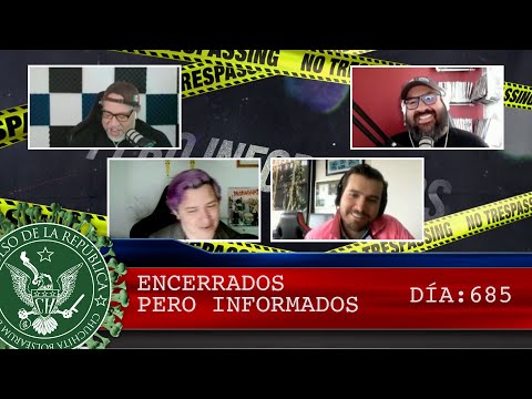 ENCERRADOS PERO INFORMADOS 685 - EL PULSO DE LA REPÚBLICA