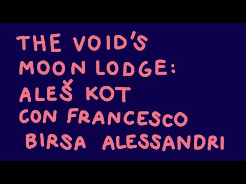 decamerette 19/07 ore 21:30 - The Void's Moon Lodge: Aleš Kot con Francesco "Birsa" Alessandri
