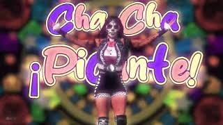 Cha Cha - ¡Picante! (Entrance Theme)